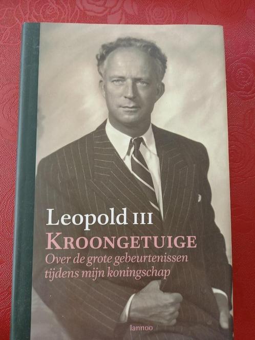 Leopold III Kroongetuige, Livres, Histoire nationale, Comme neuf, 20e siècle ou après, Enlèvement ou Envoi