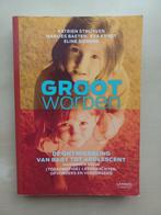 Groot Worden - Ontwikkeling van Baby tot Adolescent, Boeken, Psychologie, Ophalen of Verzenden, Gelezen, Ontwikkelingspsychologie