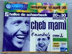 Poster Cheb Mami Spring Sessions 1998 Halles de Schaerbeek, Collections, Comme neuf, Enlèvement ou Envoi