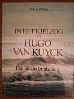 In het kielzog van Hugo Van Kuyck - een uitzonderlijke Belg, Comme neuf, Enlèvement ou Envoi