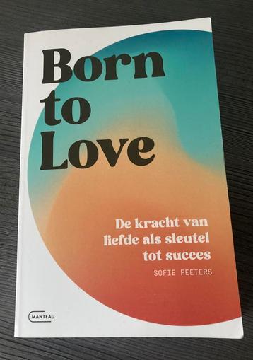 Born to Love / Sofie Peeters  beschikbaar voor biedingen