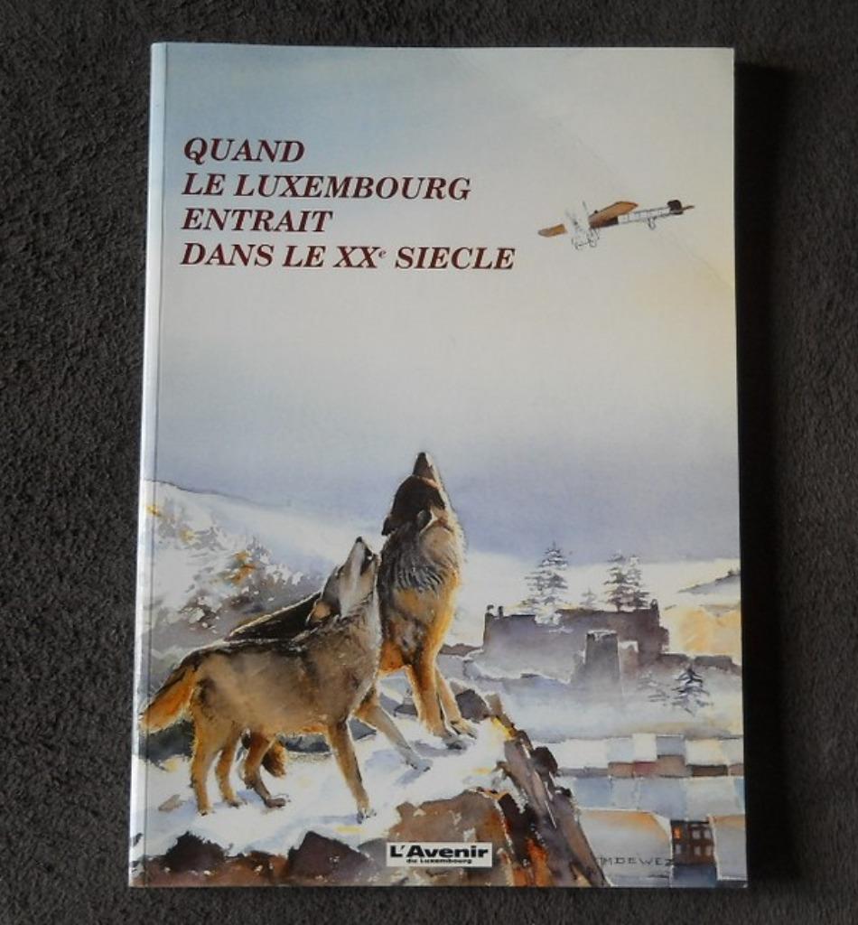 Quand le Luxembourg entrait dans le XX ème siècle (J. Legge), Enlèvement ou Envoi, Utilisé