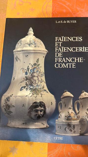 Faience et Faienceries de Franche-Comté beschikbaar voor biedingen