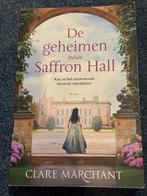 De Geheimen van Saffron Hall - Clare Marchant, Ophalen of Verzenden, Gelezen