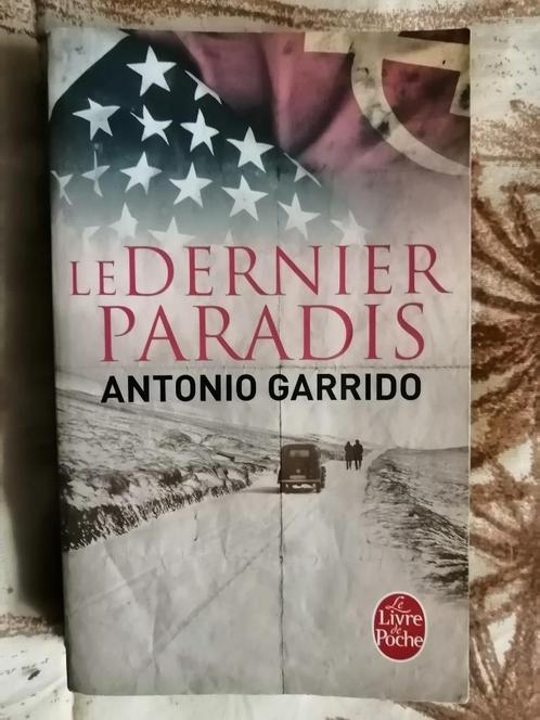 Le dernier paradis de Antonio Garrido, Livres, Romans, Enlèvement ou Envoi