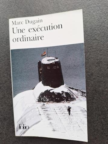Une exécution ordinaire - Marc Dugain 