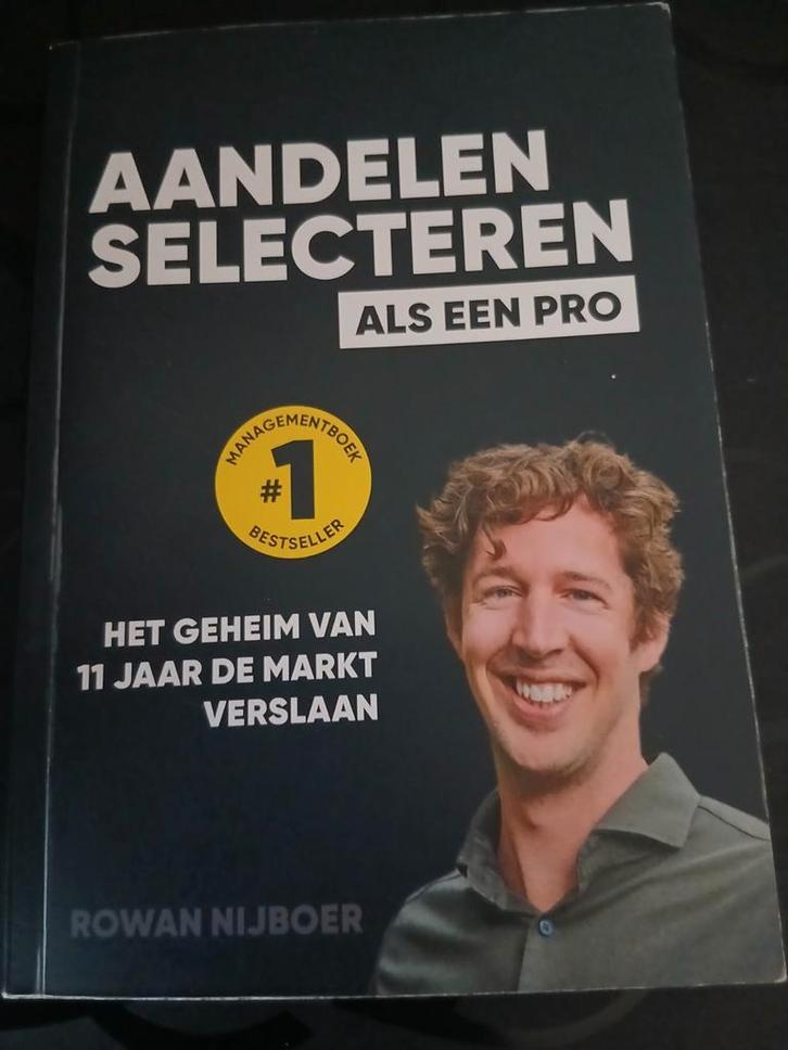 Rowan Nijboer - Aandelen selecteren als een Pro, Boeken, Economie, Management en Marketing, Zo goed als nieuw, Ophalen of Verzenden