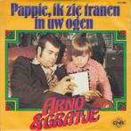 Arno & Gratje – Pappie, Ik Zie Tranen In Uw Ogen, Cd's en Dvd's, Vinyl Singles, Nederlandstalig, Gebruikt, Ophalen of Verzenden