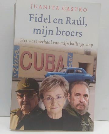 Juanita Castro - Fidel en Raul, mijn broers