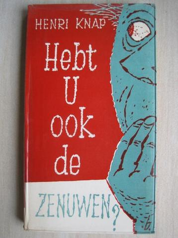 280 - Hebt u ook de zenuwen? - Henri Knap beschikbaar voor biedingen