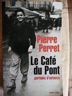 Le Café du Pont : Parfums d'enfance de Pierre Perret, Livres, Enlèvement ou Envoi