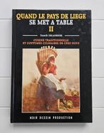 Quand le Pays de Liège se met à table - Tome 2, Comme neuf, Pays-Bas et Belgique, Yannik Delairesse, Enlèvement ou Envoi