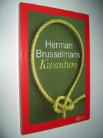 Herman Brusselmans - Kwantum, Boeken, Herman Brusselmans, Ophalen of Verzenden, Zo goed als nieuw, België
