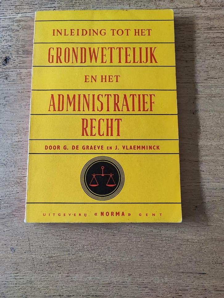 Inleiding tot het grondwettelijk en het administratief recht, Boeken, Studieboeken en Cursussen, Gelezen, Ophalen of Verzenden