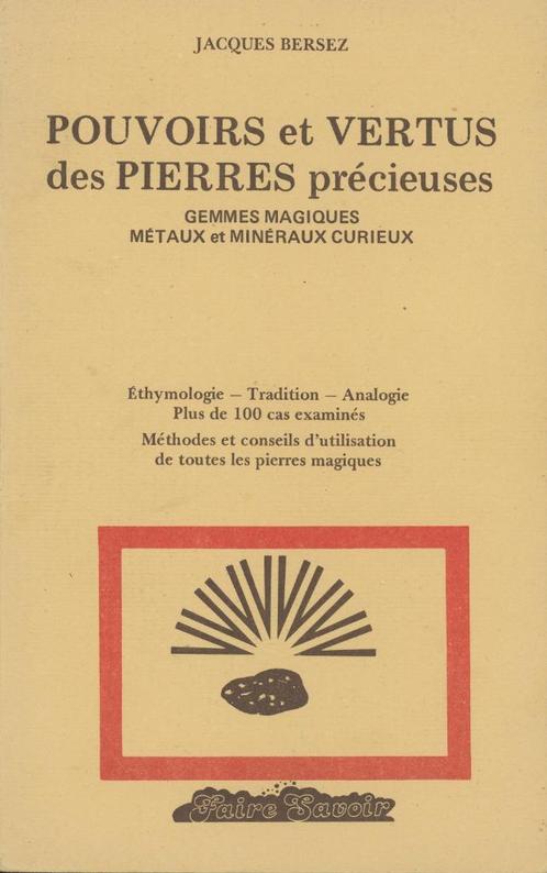 J. BERSEZ: Pouvoirs et vertus des pierres précieuses, Boeken, Esoterie en Spiritualiteit, Gelezen, Ophalen of Verzenden