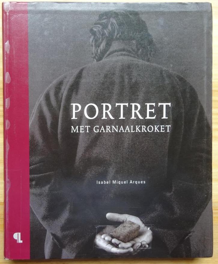 Portret met garnaalkroket, Isabel Miquel Arques, 2009 Ludion, Boeken, Kunst en Cultuur | Beeldend, Gelezen, Schilder- en Tekenkunst
