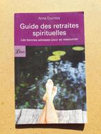 Guide des retraites spirituelles, Livres, Ésotérisme & Spiritualité, Anne Ducrocq, Utilisé, Enlèvement ou Envoi, Spiritualité en général