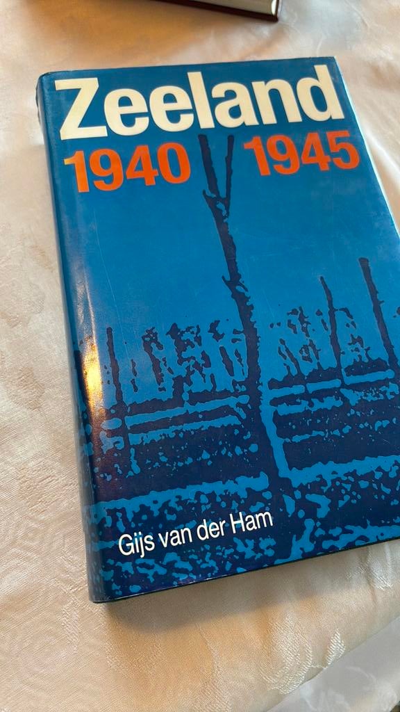 Zeeland 1940 1945 - Gijs van der Ham, Enlèvement ou Envoi, Comme neuf