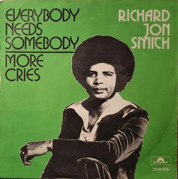 RICHARD JON SMITH - Everybody Needs Somebody ( 1975 Funk ) beschikbaar voor biedingen