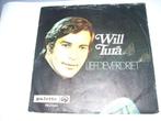 45 T  - SINGLE  -  WILL TURA - LIEFDEVERDRIET, Cd's en Dvd's, Ophalen of Verzenden, 7 inch, Nederlandstalig, Single