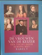 De vrouwen van de keizer.Een tocht door Europa met Karel V, Boeken, Politiek en Maatschappij, Ophalen of Verzenden