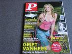 P-Mag 16/1/2007nr3:Griet Vanhees-Dedecker-K.Vliegen-Jess Don, Livres, Comme neuf, Enlèvement ou Envoi