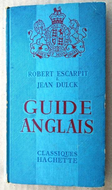 Guide Anglais - 1960 - R. Escarpit & J. Dulck beschikbaar voor biedingen