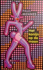 Paul Mennes, Het konijn op de maan, Boeken, Ophalen of Verzenden, Zo goed als nieuw, Paul Mennes