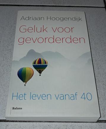Geluk voor gevorderden - Adriaan Hoogendijk, ongelezen beschikbaar voor biedingen