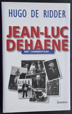 Jean-Luc Dehaene, met commentaar., Gelezen, Ophalen of Verzenden, Hugo De Ridder, Overige onderwerpen