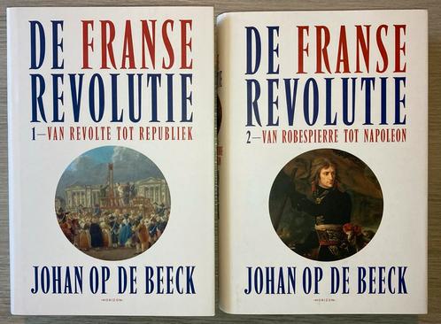 Johan Op de Beeck - De Franse Revolutie I&II, Boeken, Geschiedenis | Wereld, Zo goed als nieuw, Ophalen of Verzenden