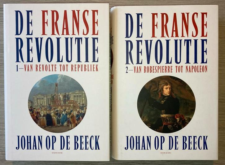 Johan Op de Beeck - De Franse Revolutie I&II, Boeken, Geschiedenis | Wereld, Nieuw, Ophalen of Verzenden