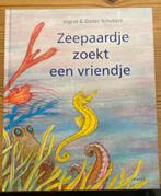 Zeepaardje zoekt een vriendje. (Ingrid & Dieter Schubert), Ophalen of Verzenden, Zo goed als nieuw, Ingrid Schubert; Dieter Schubert