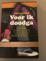 Aangrijpend boek: " Voor ik doodga" van Jenny Downham, Livres, Littérature, Belgique, Utilisé, JENNY DOWNHAM, Enlèvement ou Envoi