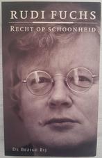 Recht op schoonheid - Columns 1988-1997 - Rudi Fuchs - 1999, Ophalen of Verzenden, Zo goed als nieuw, Rudi Fuchs