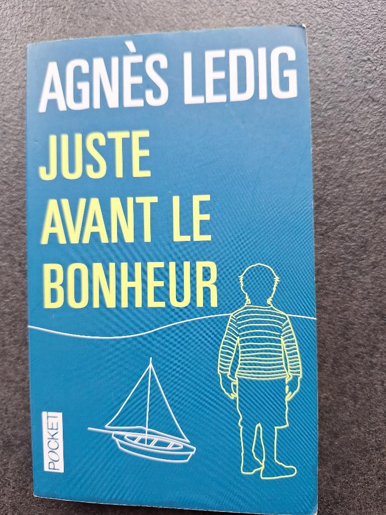 Juste avant le bonheur - Agnès Ledig, Livres, Enlèvement, Comme neuf, Agnès Ledig.