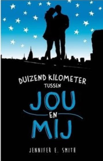 Duizend kilometer tussen jou en mij / Jennifer E.Smith beschikbaar voor biedingen