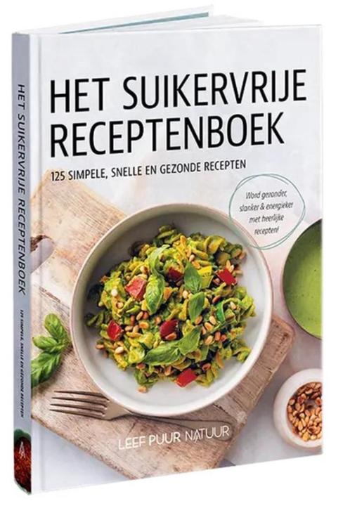 Het Suikervrije Receptenboek - Leef Puur Natuur, Livres, Santé, Diététique & Alimentation, Comme neuf, Régime et Alimentation