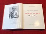 Pierre Coeck D’Alost - La Renaissance Flamande - boek kunst, Comme neuf, Enlèvement ou Envoi