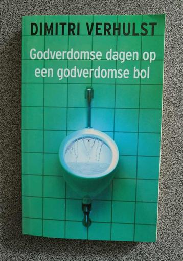 Godverdomse dagen op een godverdomse bol - Dimitri Verhulst beschikbaar voor biedingen