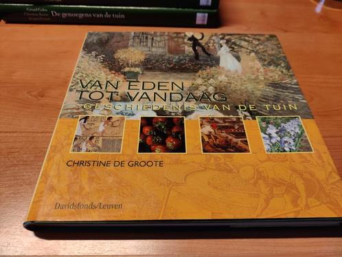 Livre - C. de Groote - "De l'Eden à aujourd'hui", Livres, Nature, Comme neuf, Nature en général, Envoi