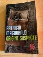 Origine Suspecte       -    Patricia  MACDONALD, Livres, Utilisé, Enlèvement ou Envoi, Patricia MacDonald