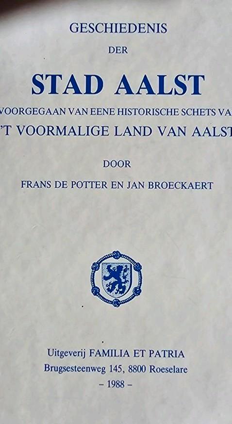 Geschiedenis der stad Aalst 4 delen facsimile van, Livres, Histoire & Politique, Comme neuf, Enlèvement ou Envoi