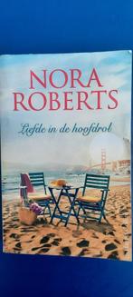 Nora Roberts Liefde in de hoofdrol, Gelezen, Ophalen of Verzenden, Nora Roberts
