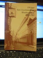 150 jaar Sint-Jozefsinstituut Blankenberge, Boeken, Geschiedenis | Nationaal, Ophalen of Verzenden, Zo goed als nieuw