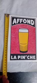 Poster : Affond la pin'che - bière pils  21 x 15 cm, Enlèvement ou Envoi, Neuf, Panneau, Plaque ou Plaquette publicitaire, Autres marques