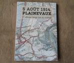 5 Août 1914, Plainevaux - Neupré, Livres, Enlèvement ou Envoi, Avant 1940, Utilisé