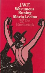 J.W.F. Werumeus Buning Mária Lécina. Een lied in honderd ver, Ophalen of Verzenden, Zo goed als nieuw, J.W.F. Werumeus Buning