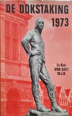 Lt.-Kol.Van Geet W.J.D. / keuze uit 2 boeken, Boeken, Ophalen of Verzenden, Zo goed als nieuw