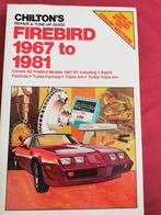 Chilton's Firebird 1967 to 1981, Comme neuf, Autres marques, Enlèvement